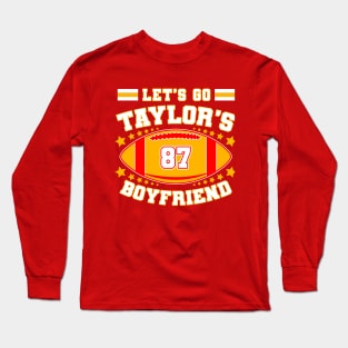 Let's Go Taylor's Boyfriend | Swiftie Long Sleeve T-Shirt